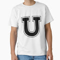 Letter U T-Shirt - Casual Everyday Wear Unisex - T-Shirt, Sweatshirt, Hoodie