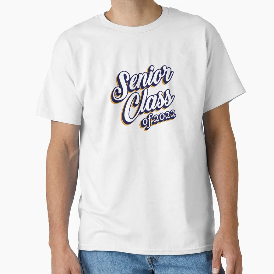 Senior Class 2022 T-Shirt - Minimalist Print Unisex - T-Shirt, Sweatshirt, Hoodie
