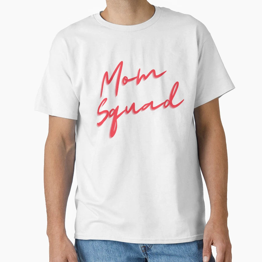 Mom Squad T-Shirt - Streetwear Style for Adults - T-Shirt, Sweatshirt, Hoodie
