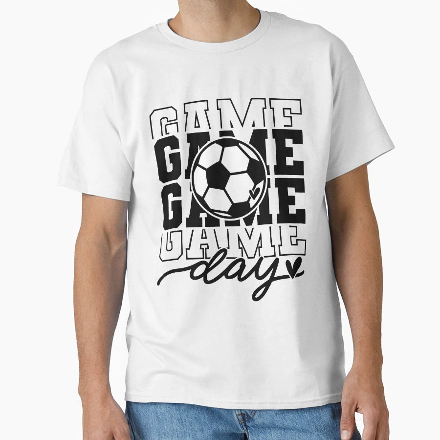 Game Day Soccer Lover T-Shirt - Trendy Graphic Men Women - T-Shirt, Sweatshirt, Hoodie