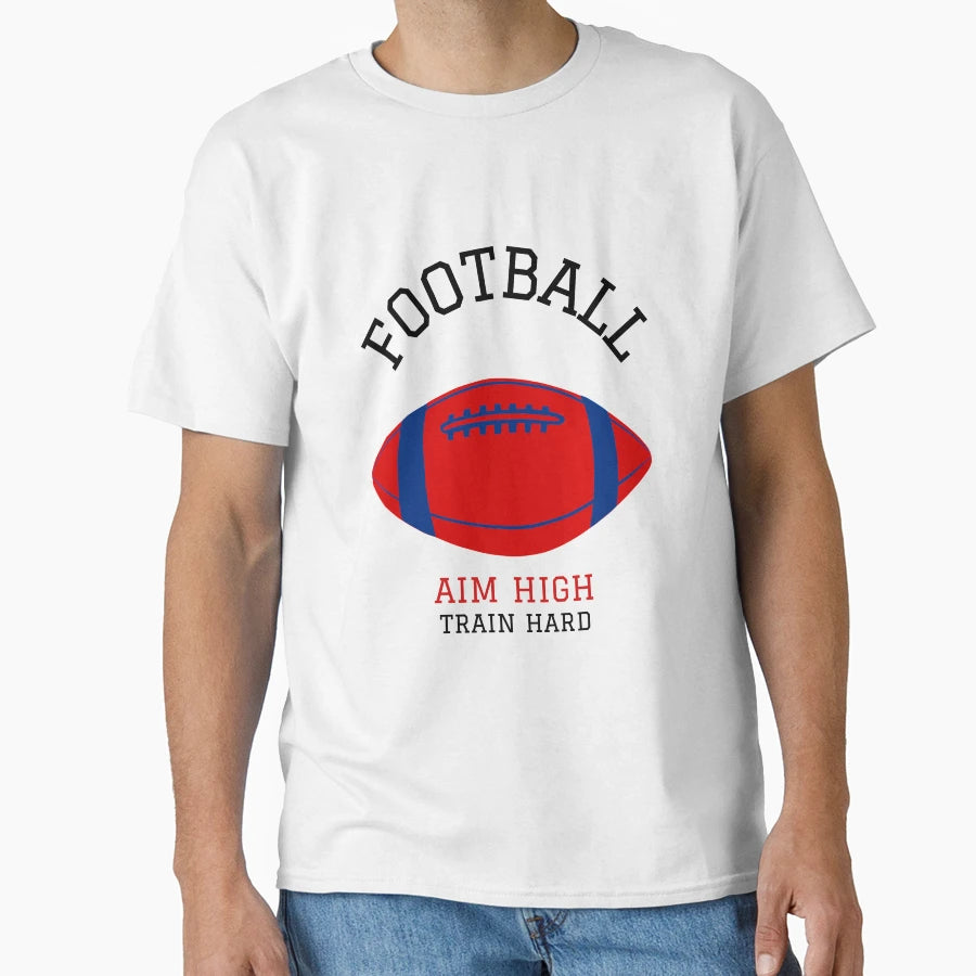 American Football Aim High Train Hard T-Shirt - Aesthetic Graphic Men Women - T-Shirt, Sweatshirt, Hoodie