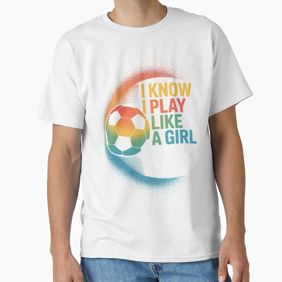 I Know I Play Like Try To Keep Up T-Shirt - Casual Everyday Wear Men Women - T-Shirt, Sweatshirt, Hoodie
