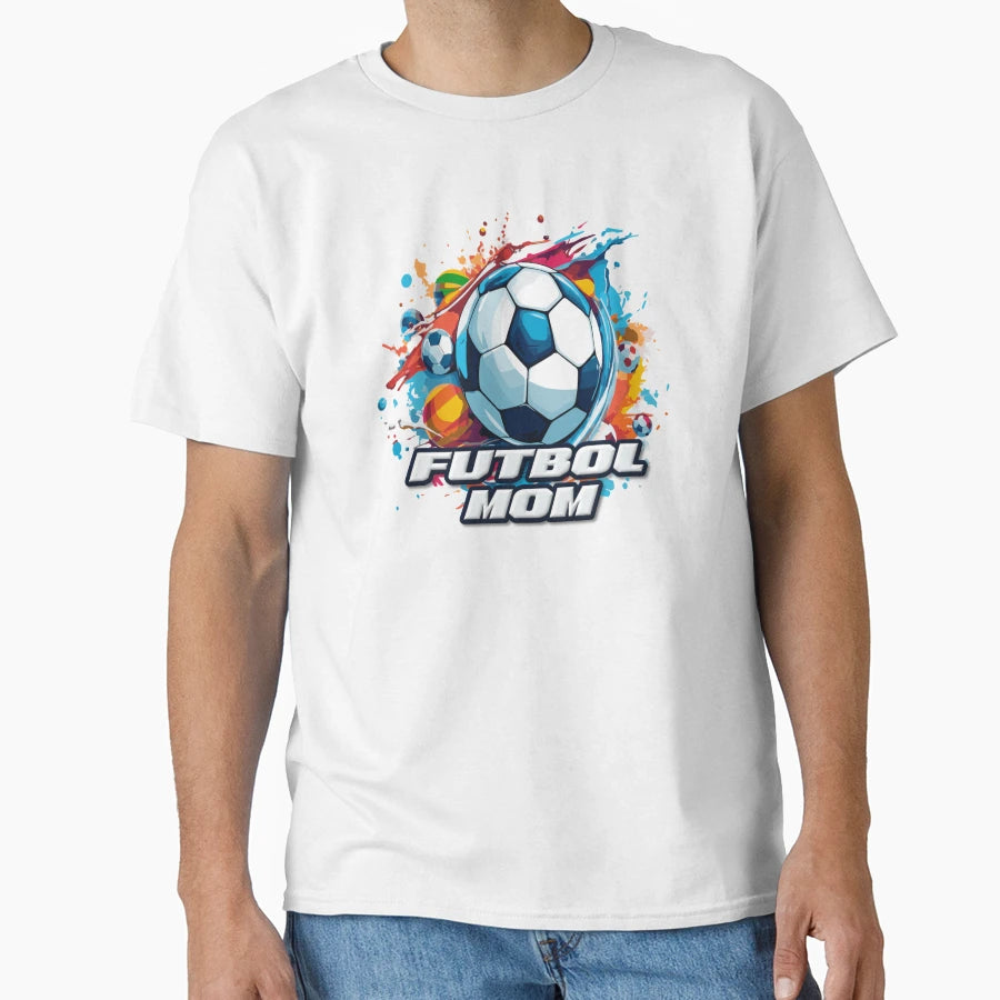 Futbol Soccer Mom T-Shirt - Unique Graphic Unisex - T-Shirt, Sweatshirt, Hoodie