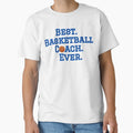 Best Basketball Coach T-Shirt - Unique Graphic for Adults - T-Shirt, Sweatshirt, Hoodie