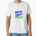 I Cant My Has Practice T-Shirt - Minimalist Print Men Women - T-Shirt, Sweatshirt, Hoodie