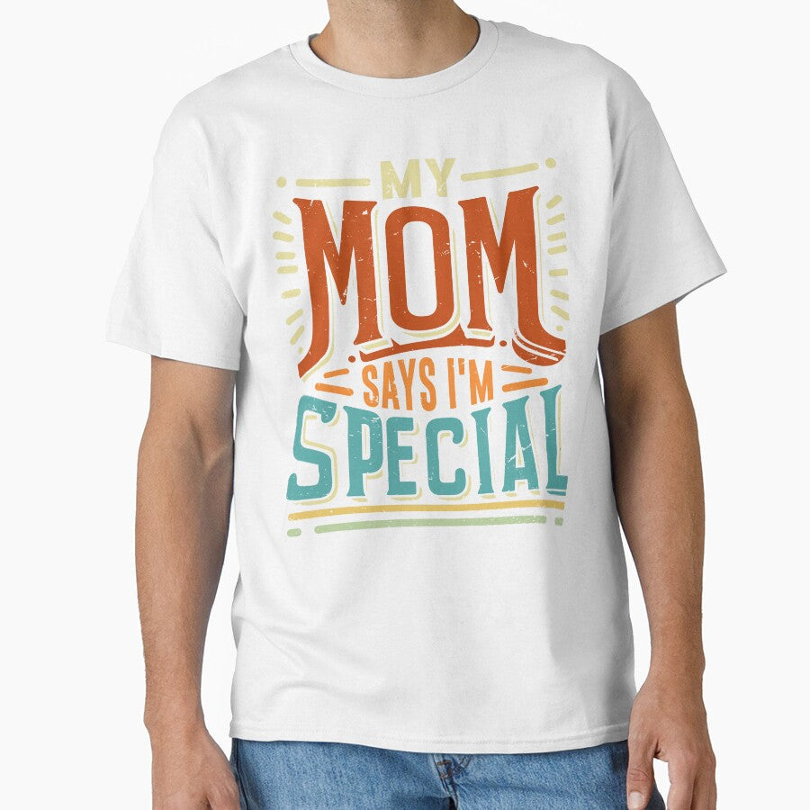 My Mom Says Im Special by SiarheiYur - Adult & Kids T-Shirts, Sweatshirts & Hoodies apparel design preview 1