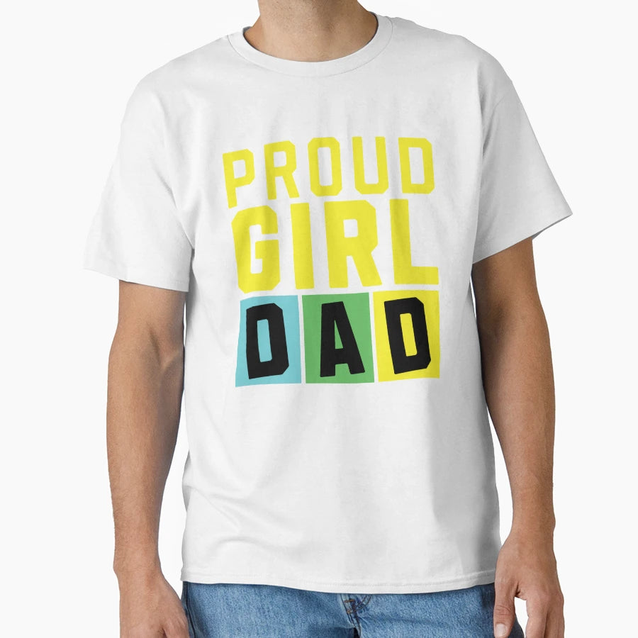 Proud Dad Fathers Day T-Shirt - Aesthetic Graphic for Adults - T-Shirt, Sweatshirt, Hoodie