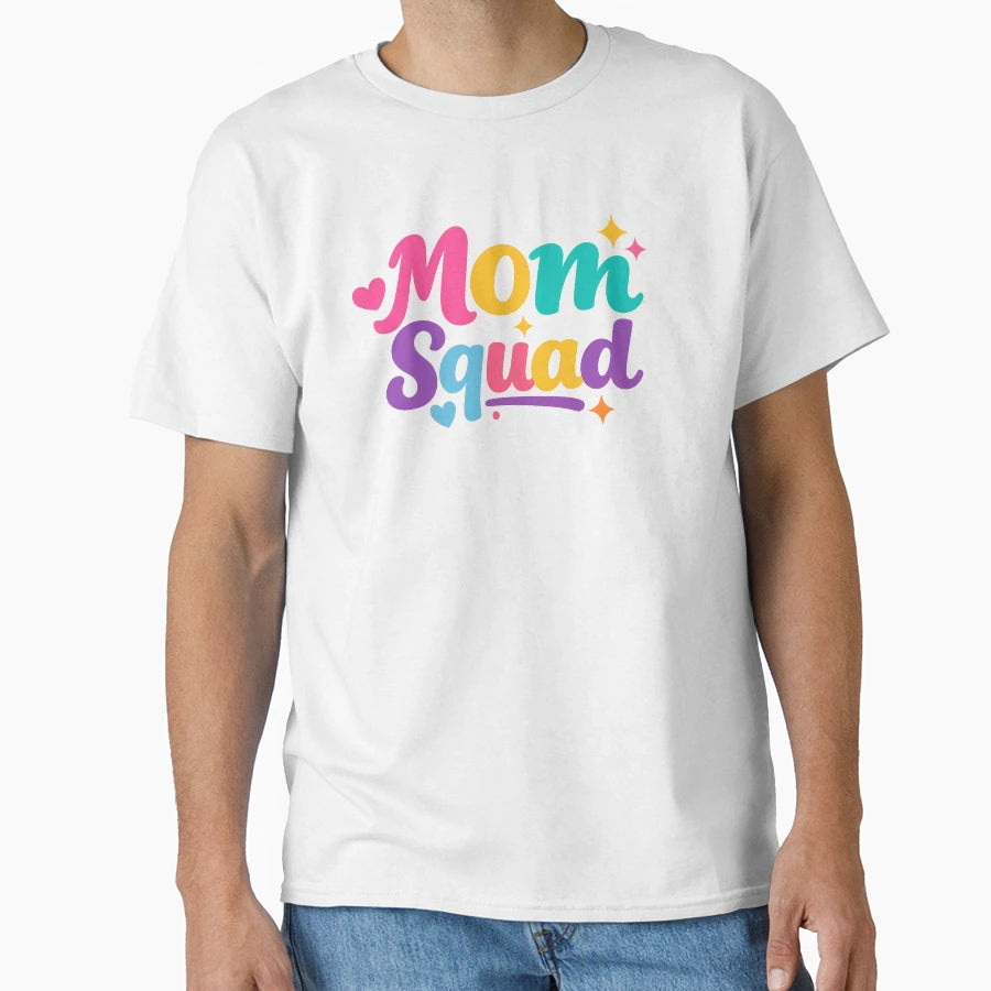 Mom Squad Fun Stylish Typography Moms T-Shirt - Novelty Apparel Men Women - T-Shirt, Sweatshirt, Hoodie