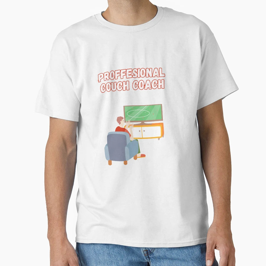 Professional Couch Coach Funny T-Shirt - Streetwear Style for Adults - T-Shirt, Sweatshirt, Hoodie