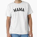 Mom Mama Gift T-Shirt - Aesthetic Graphic for Adults - T-Shirt, Sweatshirt, Hoodie