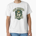 Goal Machine Is My T-Shirt - Novelty Apparel for Adults - T-Shirt, Sweatshirt, Hoodie