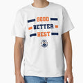 Good Better Best Headline T-Shirt - Custom Art Print for Adults - T-Shirt, Sweatshirt, Hoodie