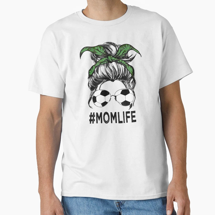 Mom Life 2021 Mothers Day T-Shirt - Casual Everyday Wear Unisex - T-Shirt, Sweatshirt, Hoodie