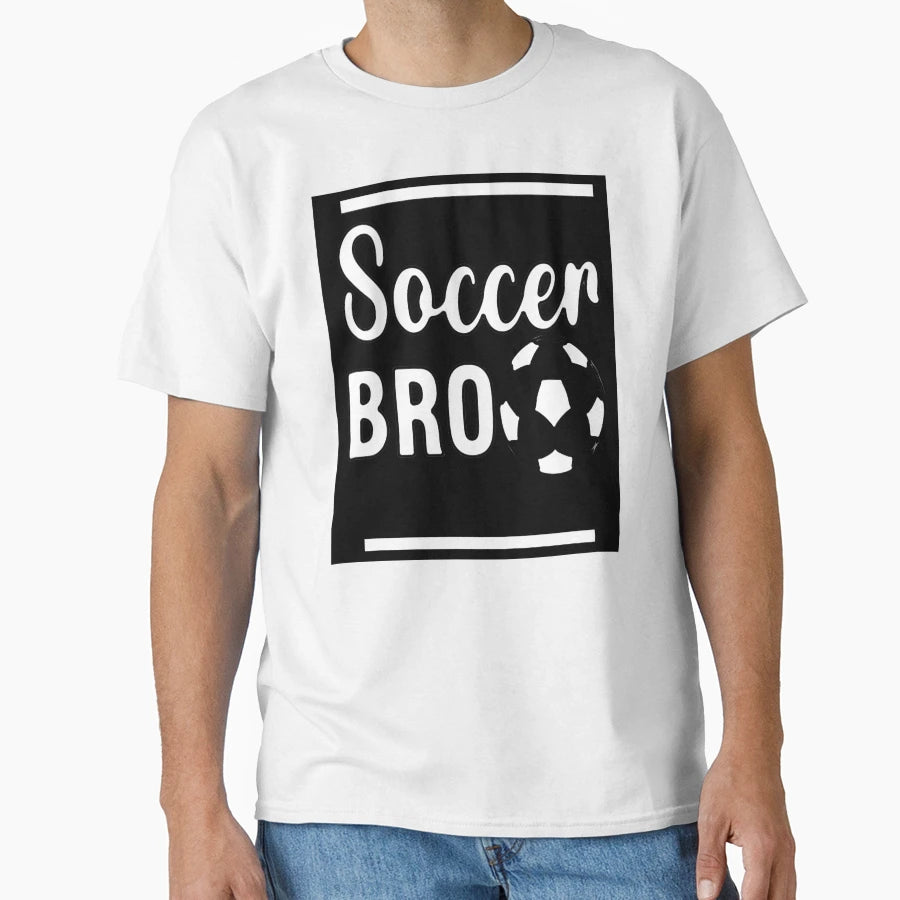 Soccer Bro T-Shirt - Aesthetic Graphic for Adults - T-Shirt, Sweatshirt, Hoodie