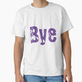 Bye The ultimate partying word by TheDreamer04 - Adult & Kids T-Shirts, Sweatshirts & Hoodies apparel design preview 1