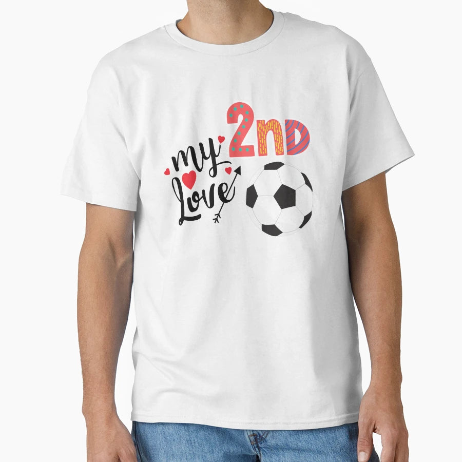 My Second Love Is Football T-Shirt - Minimalist Print for Adults - T-Shirt, Sweatshirt, Hoodie