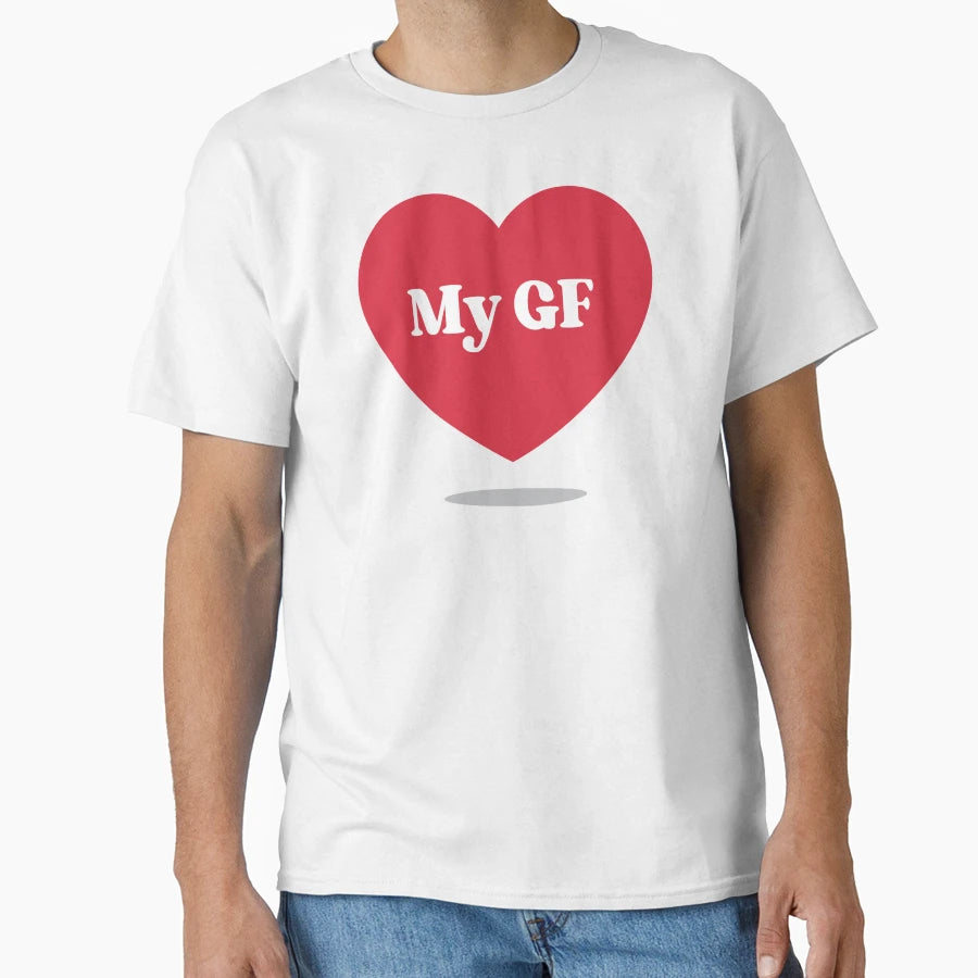 Gift Girlfriend I Love My Gf T-Shirt - Trendy Graphic for Adults - T-Shirt, Sweatshirt, Hoodie