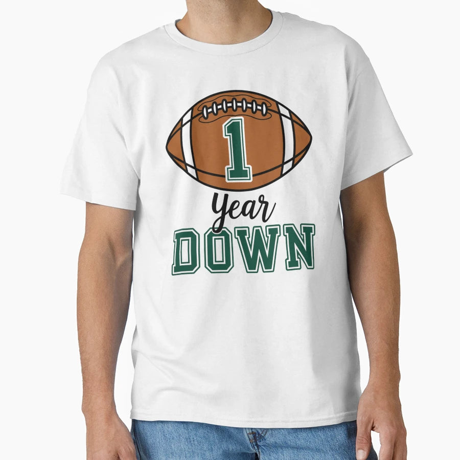 One Year Down T-Shirt - Trendy Graphic for Adults - T-Shirt, Sweatshirt, Hoodie