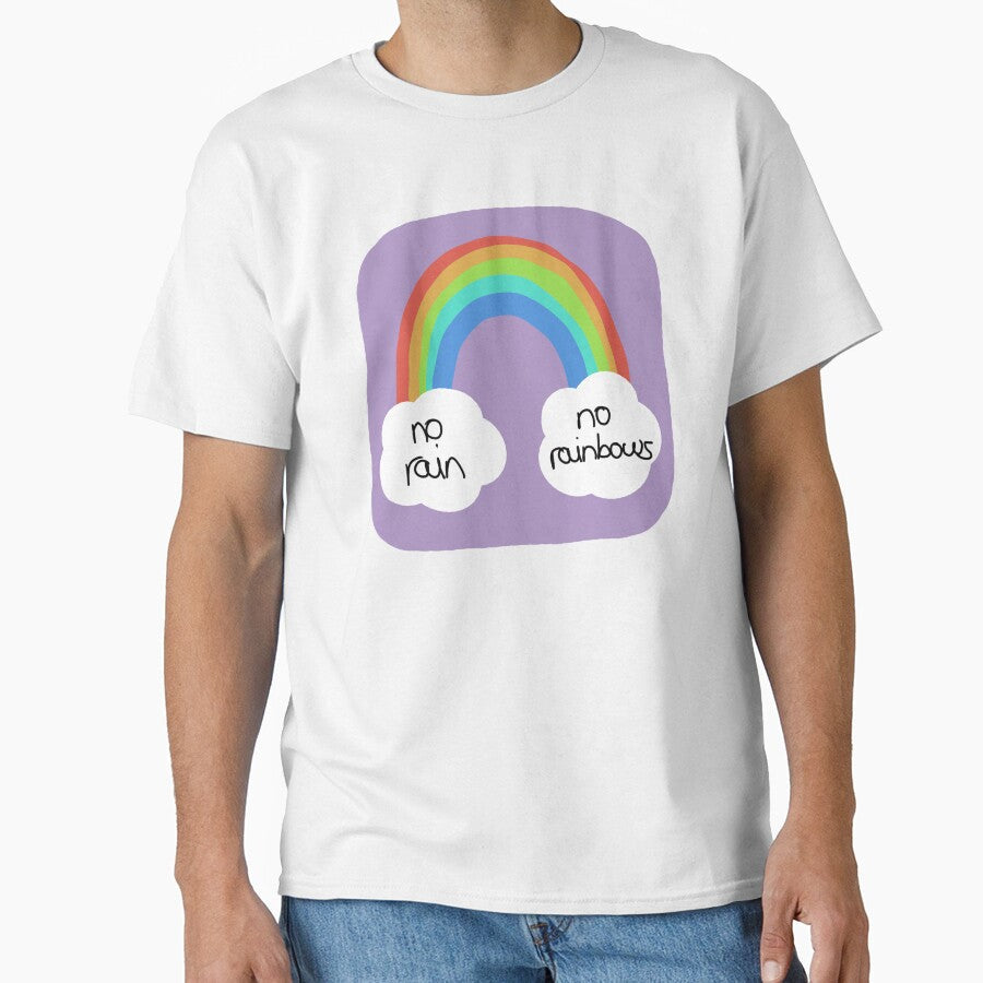 "No rain, rainbows" illustration mental health/ - Adult & Kids T-Shirts, Sweatshirts & Hoodies apparel design preview 1
