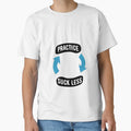Train Yourself And Better Say T-Shirt - Casual Everyday Wear Unisex - T-Shirt, Sweatshirt, Hoodie