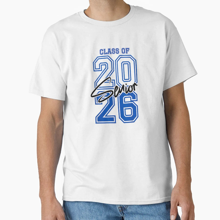 Class 2026 Senior 2026 Graduation T-Shirt - Graphic Print for Adults - T-Shirt, Sweatshirt, Hoodie