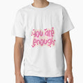 You Are Enough Pink Affirmation by tealborealis - Adult & Kids T-Shirts, Sweatshirts & Hoodies apparel design preview 1