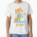 Football Is Life T-Shirt - Fun Novelty Design Unisex - T-Shirt, Sweatshirt, Hoodie