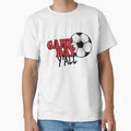 Soccer Game Day Yall T-Shirt - Novelty Apparel Unisex - T-Shirt, Sweatshirt, Hoodie