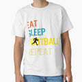 Eat Sleep Football Repeat American T-Shirt - Novelty Apparel Unisex - T-Shirt, Sweatshirt, Hoodie