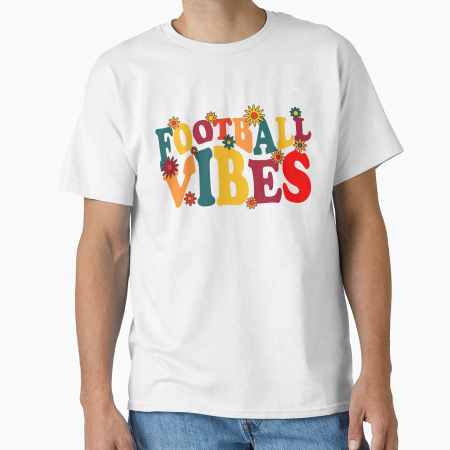 Football Vibes Groovy T-Shirt - Casual Everyday Wear Unisex - T-Shirt, Sweatshirt, Hoodie