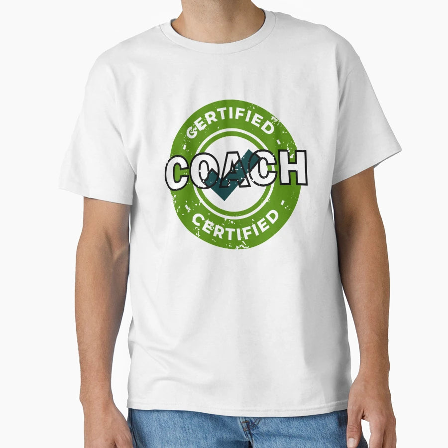 Certified Coach T-Shirt - Minimalist Print Unisex - T-Shirt, Sweatshirt, Hoodie