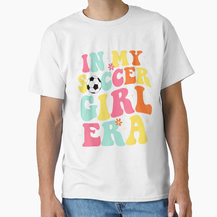 My Soccer Era Groovy Soccer T-Shirt - Graphic Print Men Women - T-Shirt, Sweatshirt, Hoodie