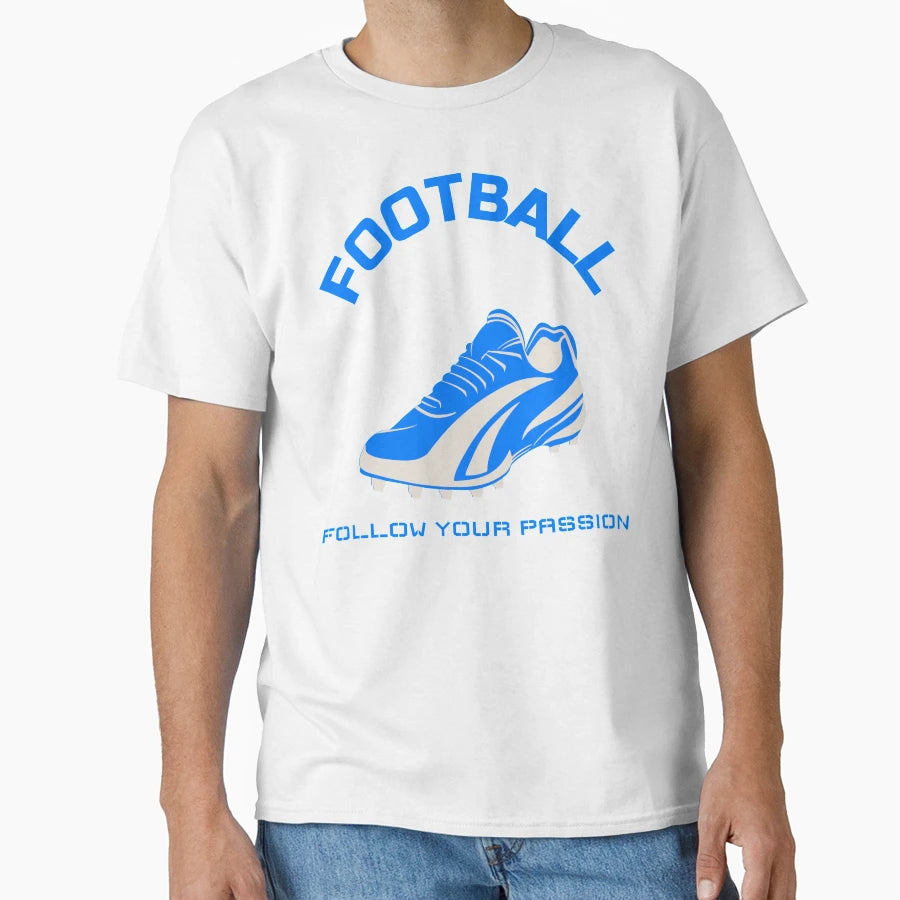 Football Follow Your Passion T-Shirt - Minimalist Print for Adults - T-Shirt, Sweatshirt, Hoodie