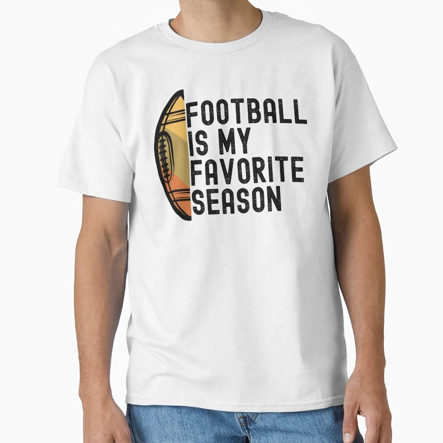 Football Is My Favorite Season T-Shirt - Minimalist Print Men Women - T-Shirt, Sweatshirt, Hoodie
