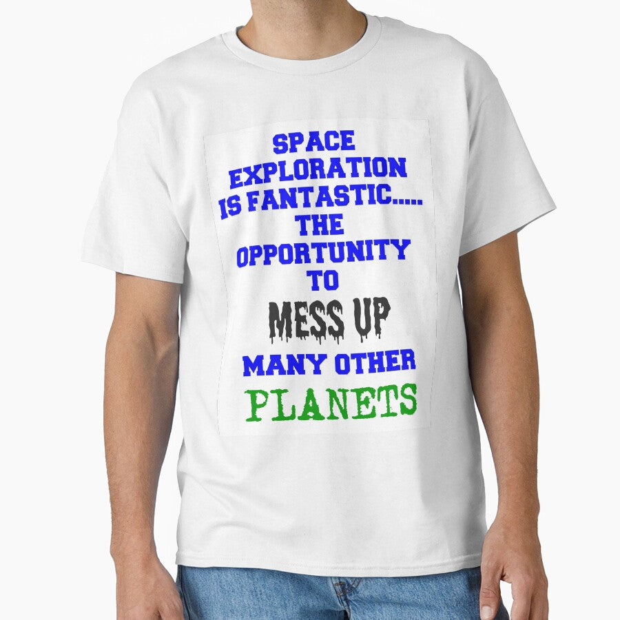 Space exploration is fantastic..... by smugdesigns - Adult & Kids T-Shirts, Sweatshirts & Hoodies apparel design preview 1