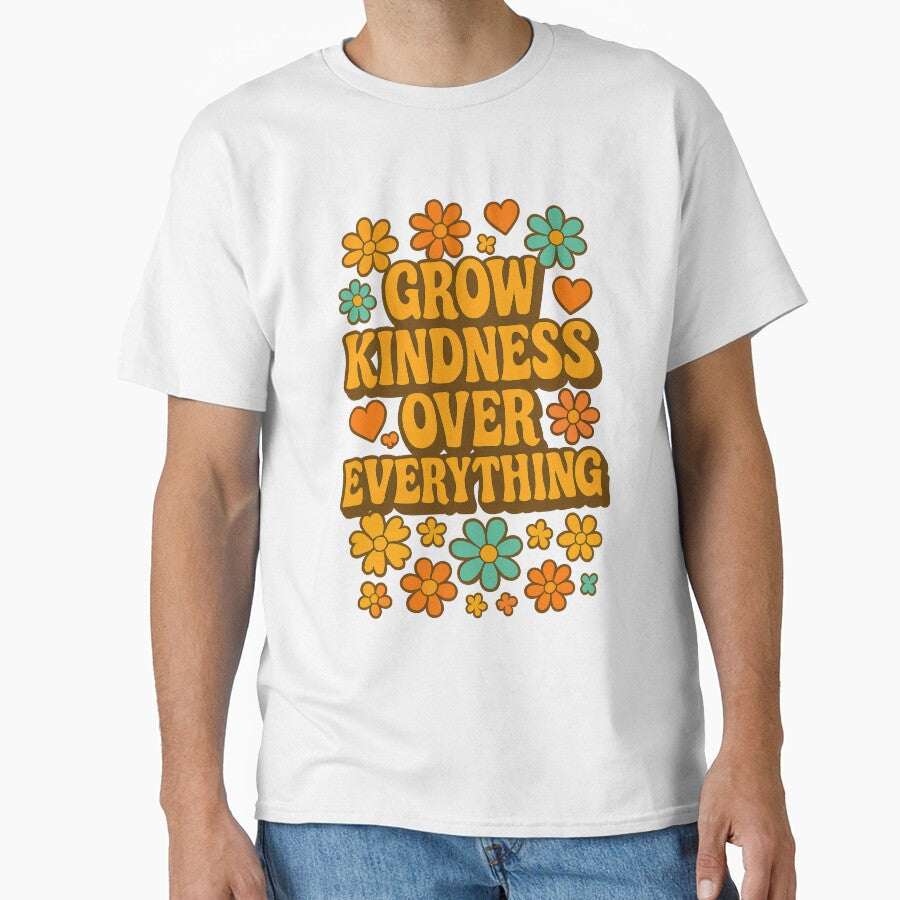 Grow Kindness Over Everything Retro Groovy Positive - Adult & Kids T-Shirts, Sweatshirts & Hoodies apparel design preview 1