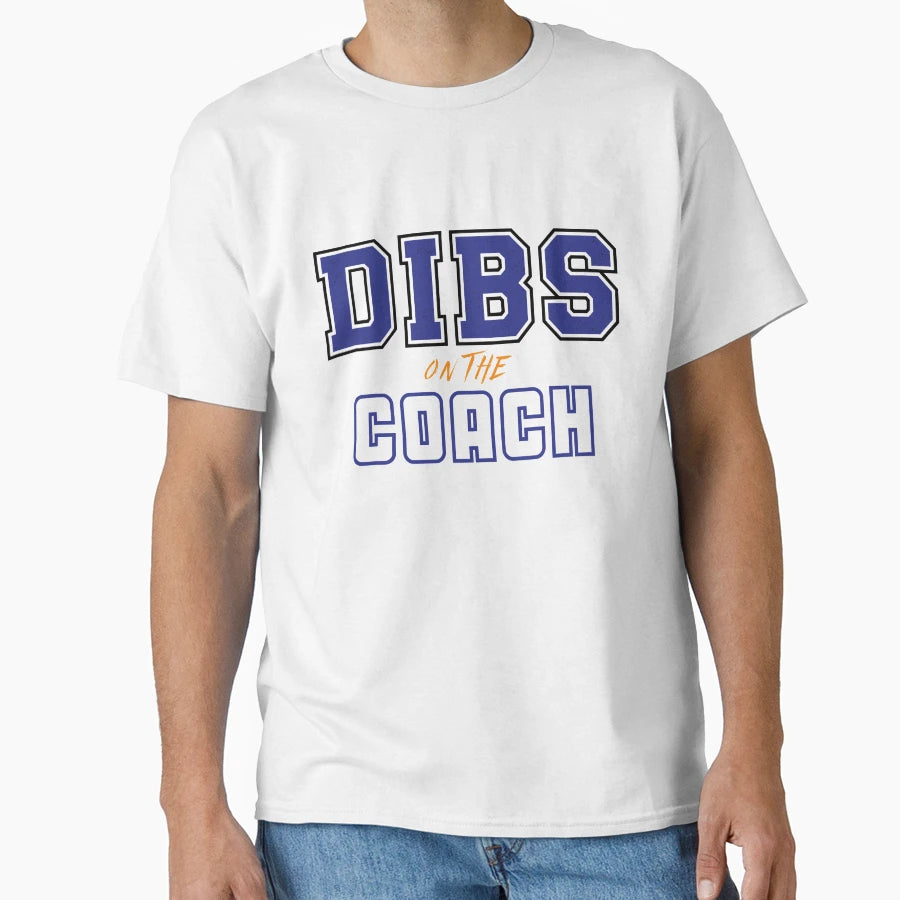 Dibs Coach And T-Shirt - Casual Everyday Wear Men Women - T-Shirt, Sweatshirt, Hoodie