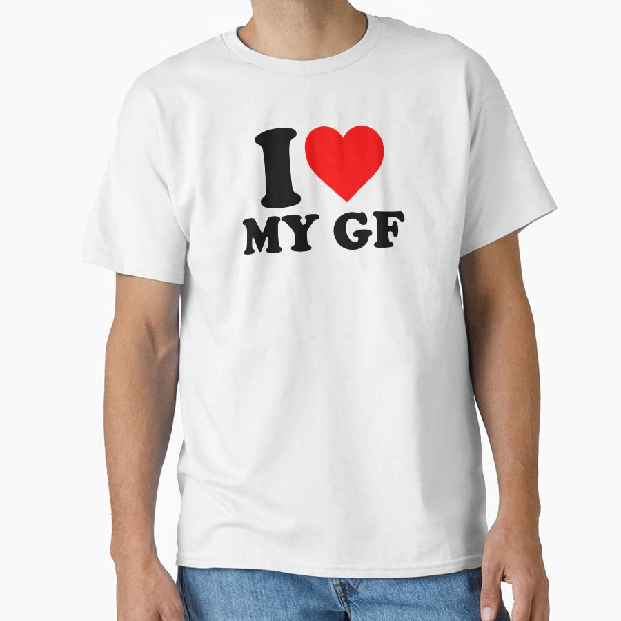 I Love My Gf I Love My Girlfriend Couple T-Shirt - Graphic Print Men Women - T-Shirt, Sweatshirt, Hoodie
