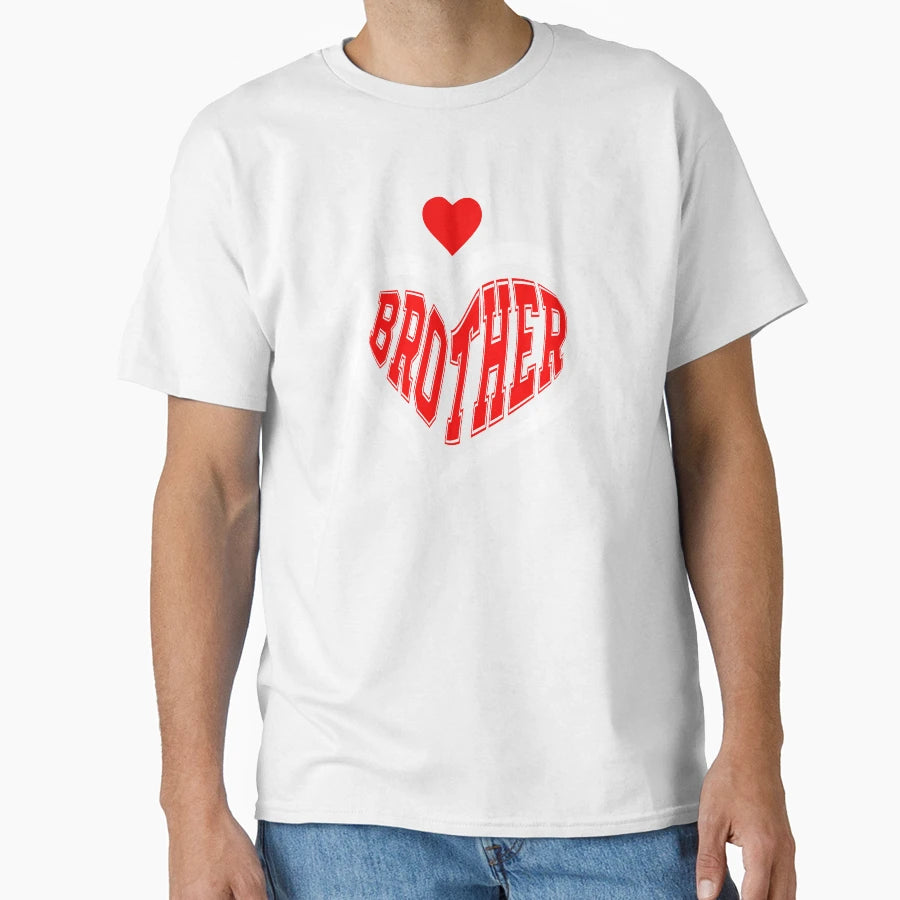 Brother Valentines Day Matching T-Shirt - Casual Everyday Wear Men Women - T-Shirt, Sweatshirt, Hoodie
