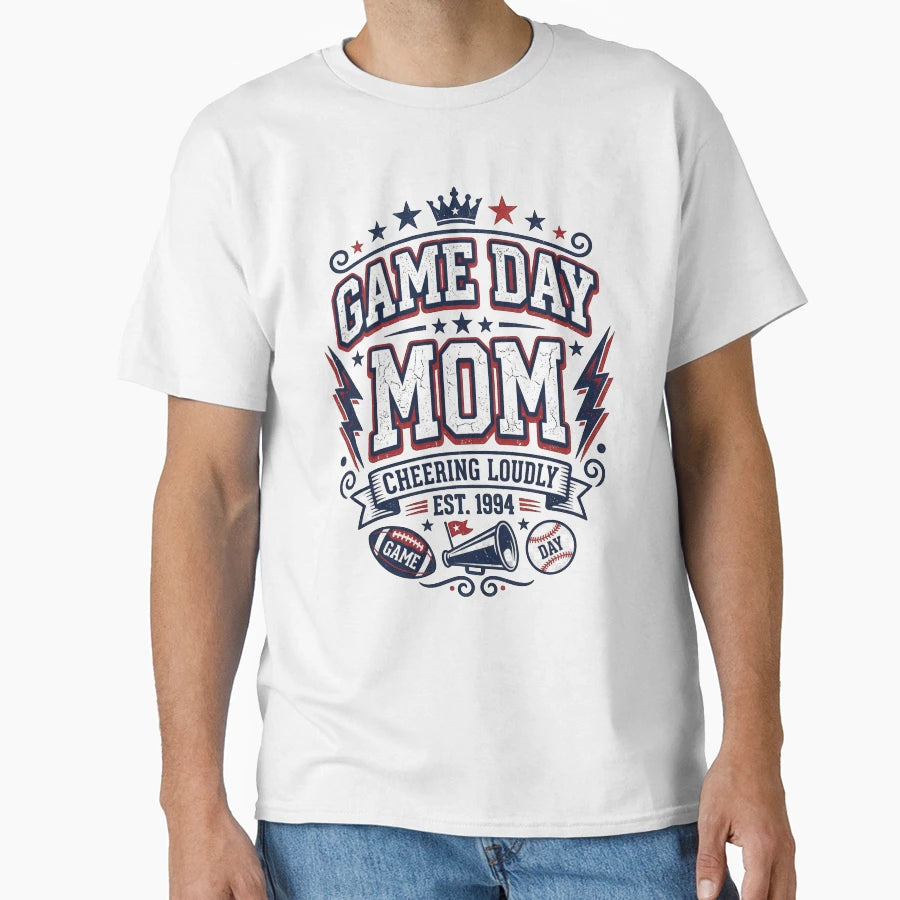 Game Day Mom Cheering Loudly Sports Mom T-Shirt - Unique Graphic Men Women - T-Shirt, Sweatshirt, Hoodie