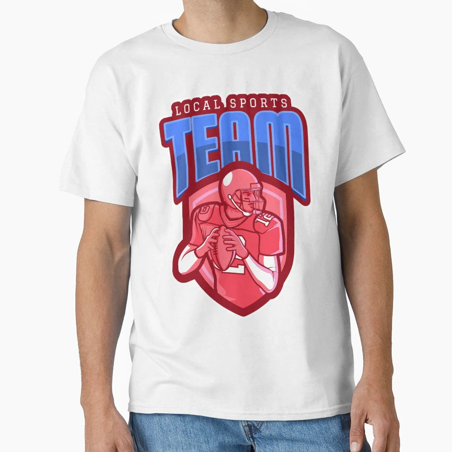 Local Sports Team T-Shirt - Streetwear Style for Adults - T-Shirt, Sweatshirt, Hoodie
