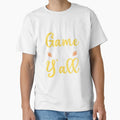 Its Game Day Yall Football Game Day T-Shirt - Novelty Apparel for Adults - T-Shirt, Sweatshirt, Hoodie