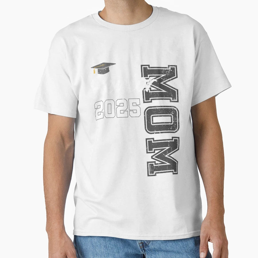Proud Mom Senior 2025 Heart Mom Class T-Shirt - Aesthetic Graphic Unisex - T-Shirt, Sweatshirt, Hoodie