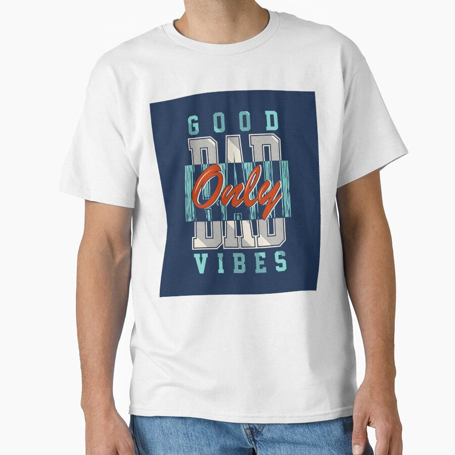 Only Good Bad Vibes Text Graphic Typography Design by - Adult & Kids T-Shirts, Sweatshirts & Hoodies apparel design preview 1