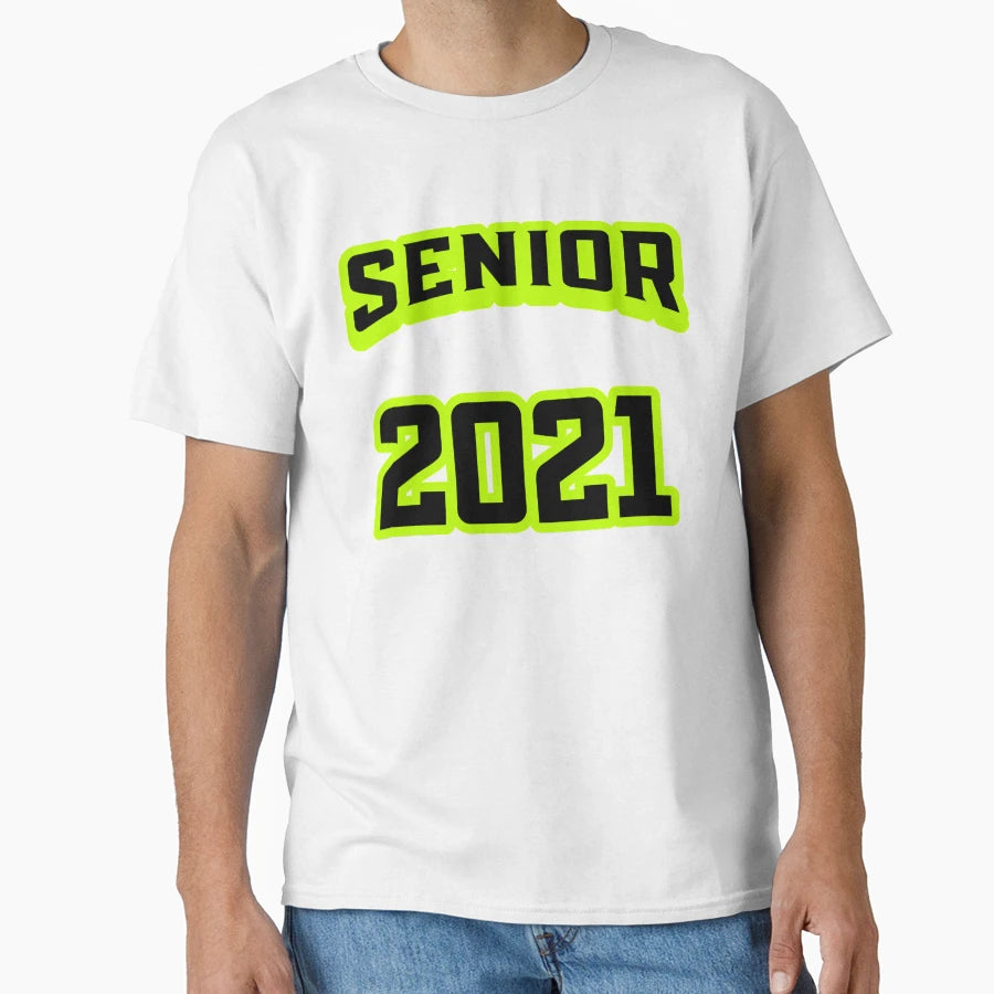 Senior 2021 T-Shirt - Trendy Graphic for Adults - T-Shirt, Sweatshirt, Hoodie
