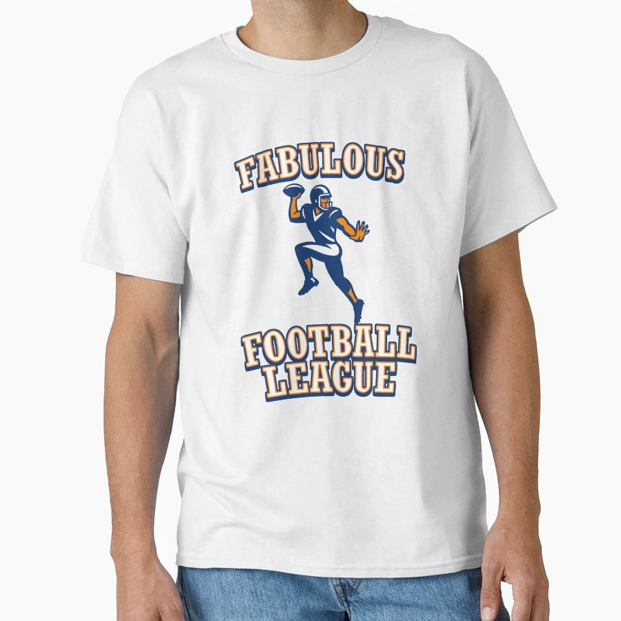 Fabulous Football League T-Shirt - Streetwear Style for Adults - T-Shirt, Sweatshirt, Hoodie