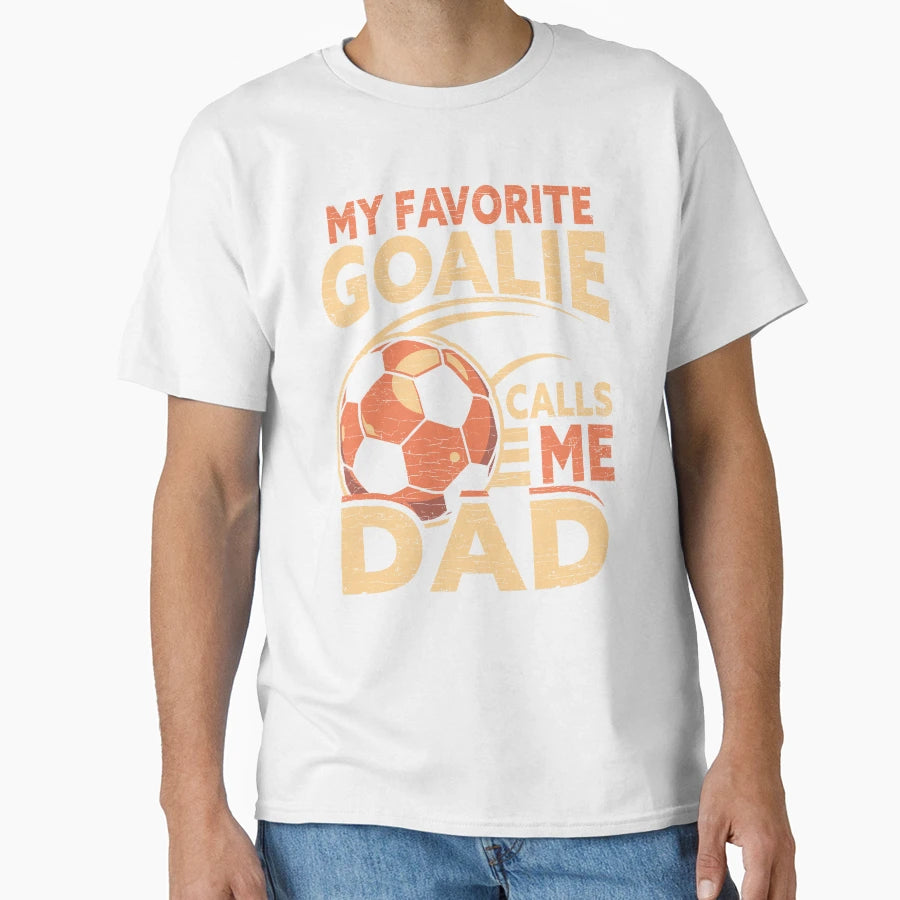 Dad Soccer Player Father T-Shirt - Streetwear Style Unisex - T-Shirt, Sweatshirt, Hoodie