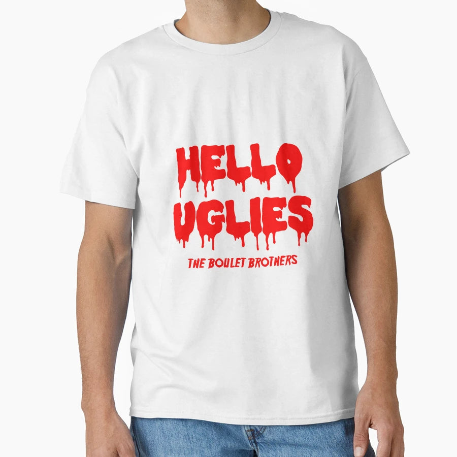 Hello Uglies T-Shirt - Graphic Print Men Women - T-Shirt, Sweatshirt, Hoodie