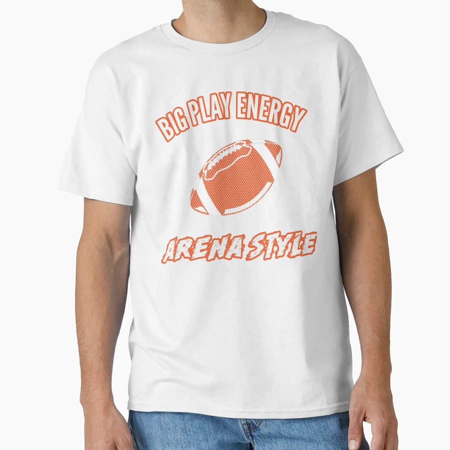 Big Play Energy Arena T-Shirt - Streetwear Style Men Women - T-Shirt, Sweatshirt, Hoodie