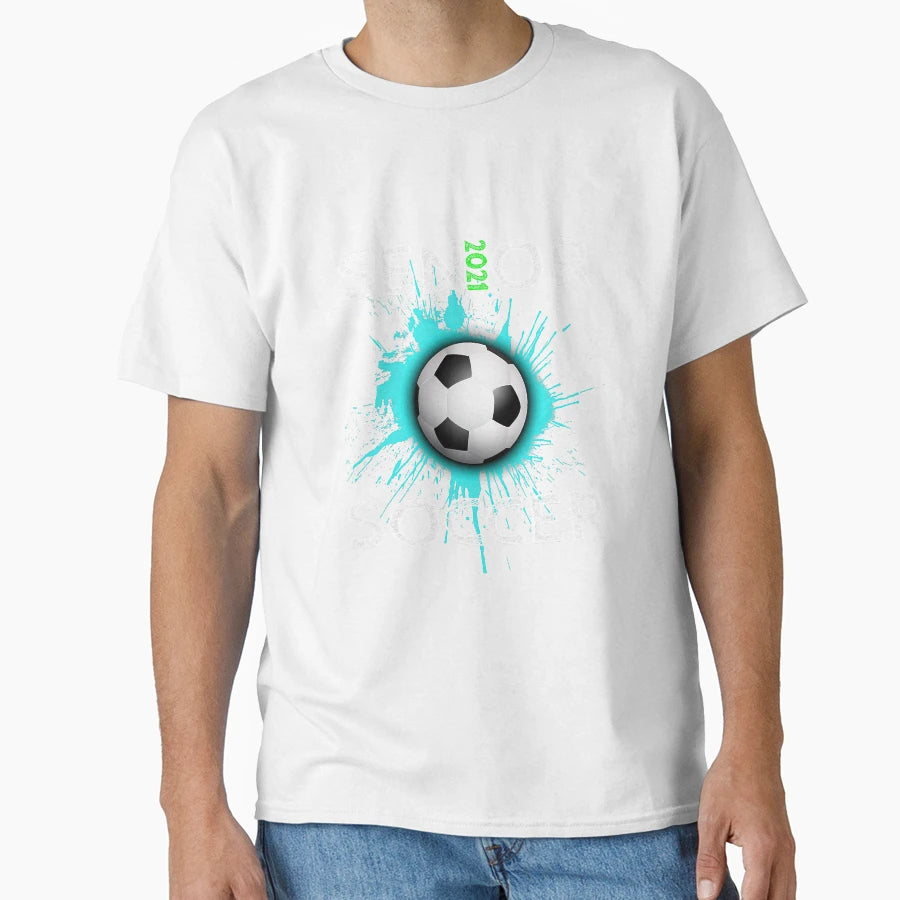 Soccer Player Senior Class 2021 T-Shirt - Unique Graphic Unisex - T-Shirt, Sweatshirt, Hoodie